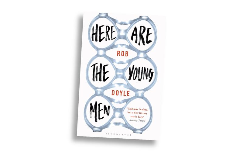 100 best Irish books of the 21st century - Here are the Young Men by Rob Doyle