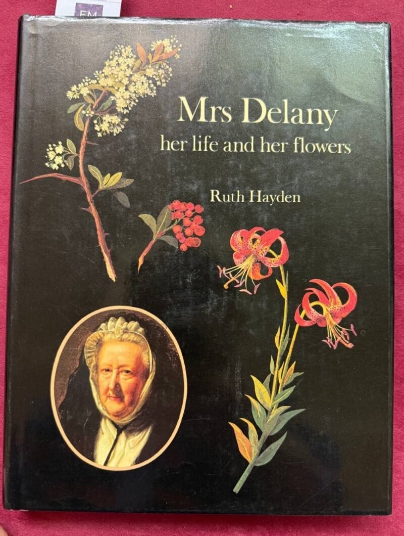 Mrs Delany, her life and her flowers by Ruth Hayden, at Fonsie Mealy's Rare Books and Collector's Sale