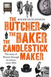 The Butcher, The Baker, The Candlestick Maker