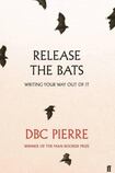 Release the Bats: Writing Your Way Out of It