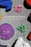 Chromatopia: An Illustrated History of Colour