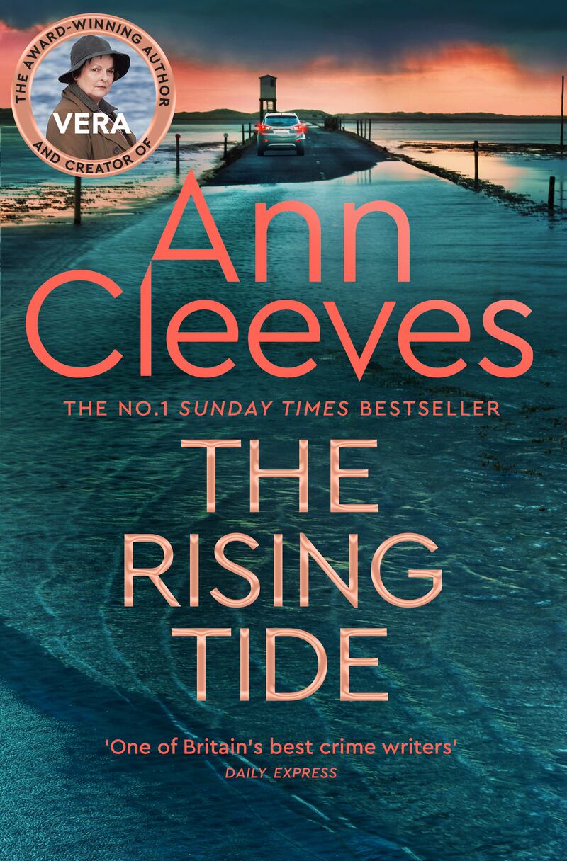 The Rising Tide, the latest crime novel by Ann Cleeves, featuring eccentric sleuth Det Vera Stanhope. 