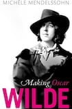 Making Oscar Wilde