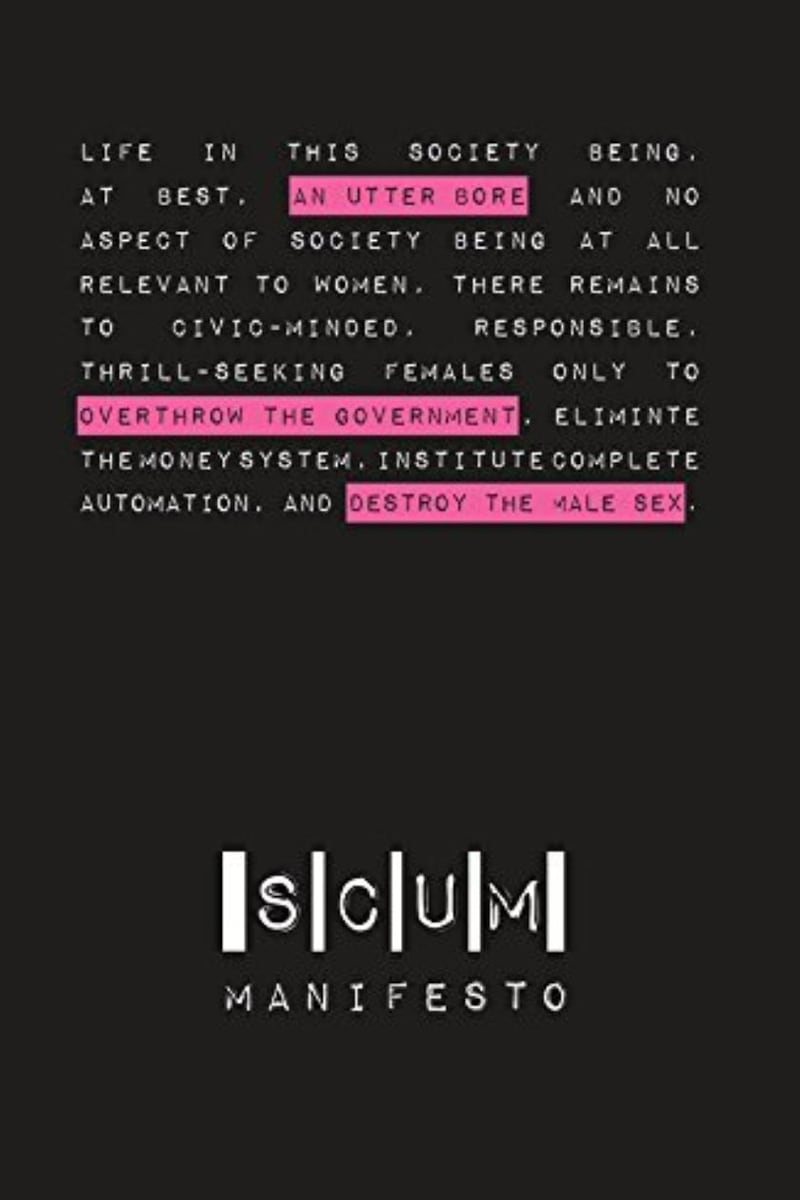 For a man, Valerie Solanas’ notorious SCUM Manifesto provokes the same kind of alarmed interest as jihadi magazines like Dabiq or Inspire