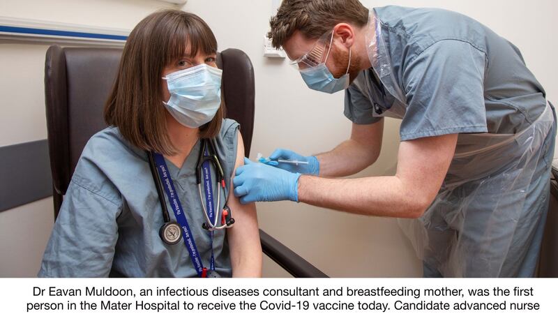 Dr Eavan Muldoon, an infectious diseases consultant and breastfeeding mother, was the first person in the Mater Hospital to receive the Covid-19 vaccine on Tuesday. Candidate advanced nurse practitioner Stephen Kielthy administered the vaccine. Photograph:  Mater Clinical Photography