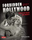 Forbidden Hollywood: The Pre-Code Era (1930-1934) When Sin Ruled the Movies