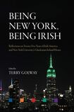 Being New York, Being Irish: Reflections on Twenty-Five Years of Irish America and New York University’s Glucksman Ireland House