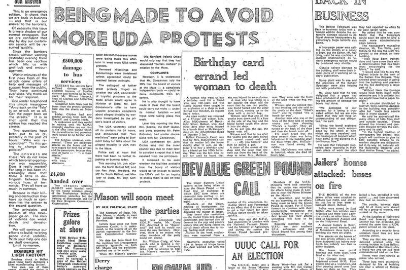 In September 1976 the Provisional IRA bombed the Belfast Telegraph building in Royal Avenue, killing one staff member and injuring others. Undaunted, Roy Lilley published a four-page paper the next day with a defiant editorial which was titled “Our Answer” and which strongly supported the freedom of the press.