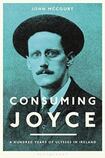 Consuming Joyce: 100 Years of Ulysses in Ireland
