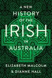 A New History of the Irish in Australia