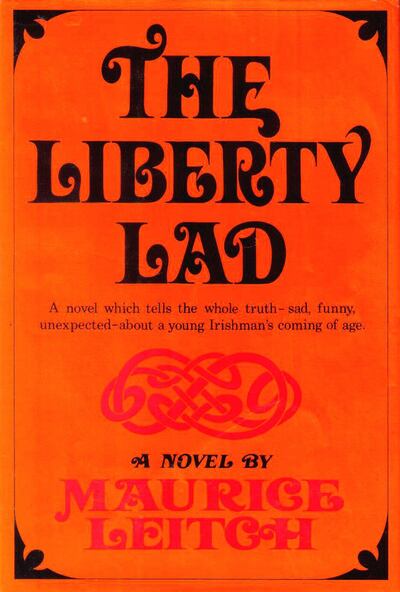 Leitch’s 1965 debut The Liberty Lad depicted the “terminal decay, sullen hatred and sour futility” of the North pre-Troubles