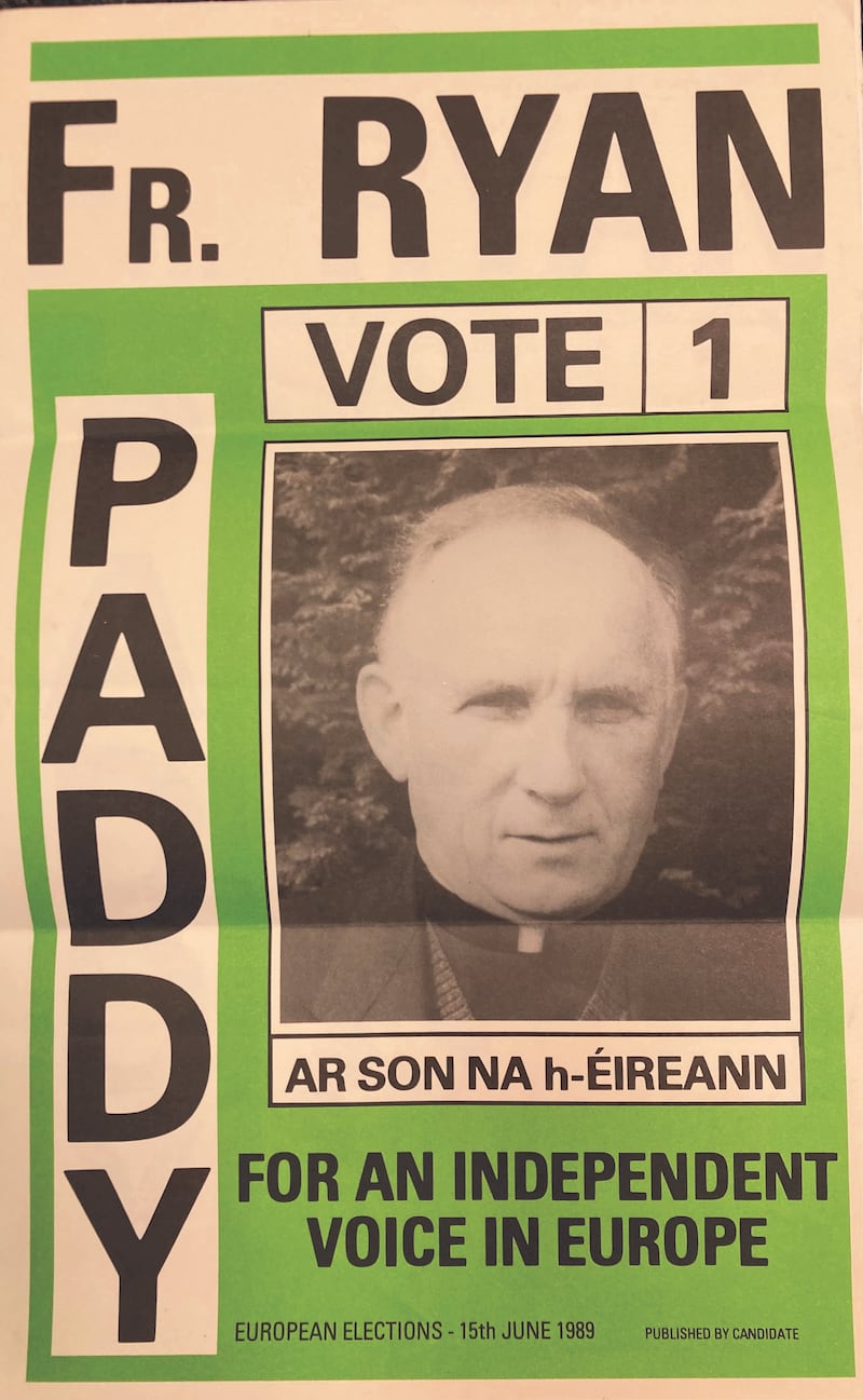 Patrick Ryan ran for election to the European Parliament in 1989. He did not gain a seat.