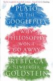 Plato at the Googleplex: Why Philosophy Won’t Go Away