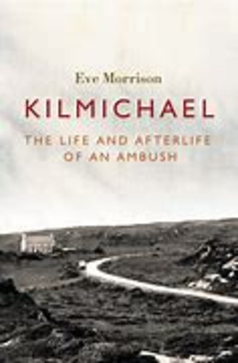 Kilmichael: The Life and Afterlife of an Ambush