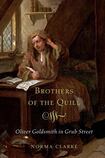 Brothers of the Quill: Oliver Goldsmith in Grub Street