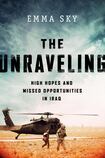 The Unravelling: High Hopes and Missed Opportunities in Iraq