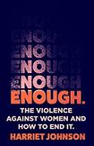 Enough: the Violence Against Women and How to End It