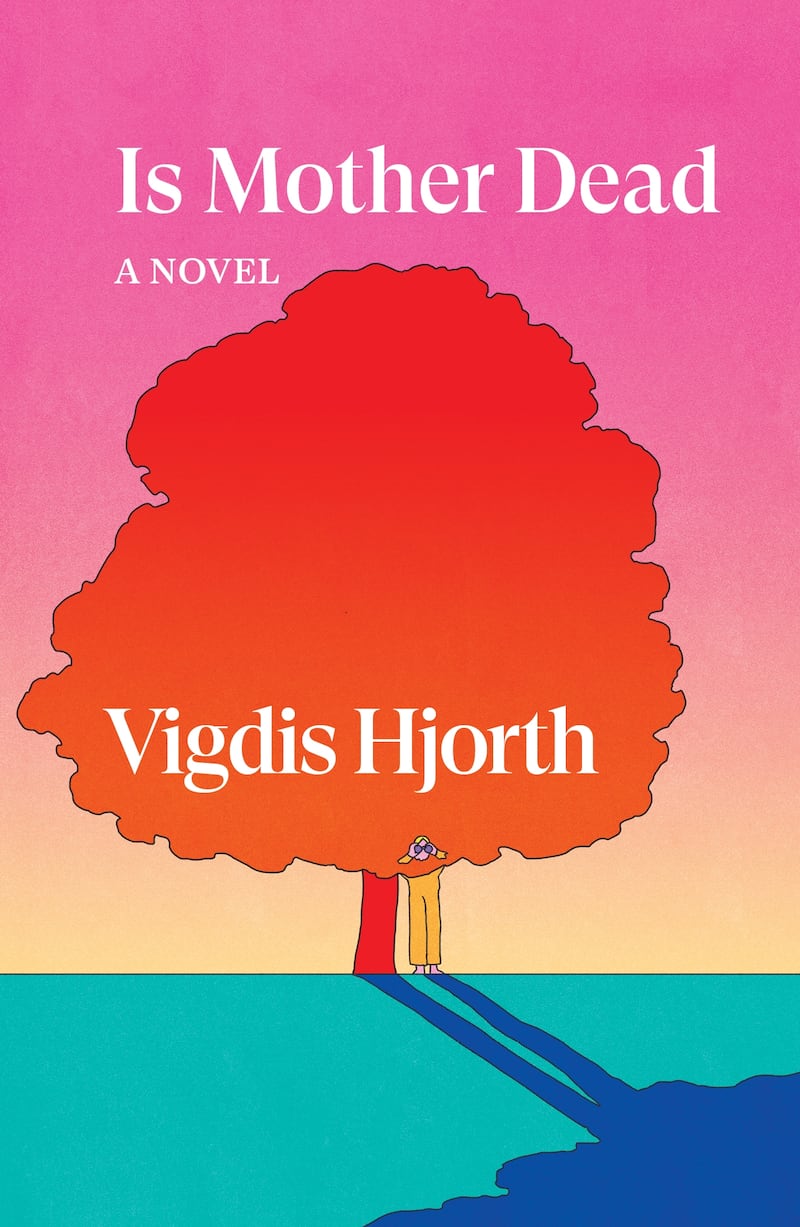Is Mother Dead by Vigdis Hjorth holds remarkable periods of tension  