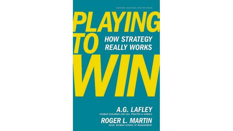 Playing to Win - How Strategy Really Works, which Martin co-authored with A G Lafley