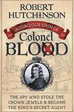 The Audacious Crimes of Colonel Blood