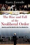 The Rise and Fall of the Neoliberal Order