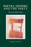 Poetry, Memory and the Party