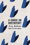A Curse on Dostoevsky
