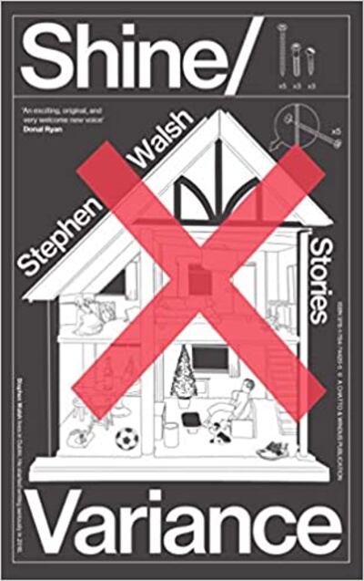 Shine/Variance, by Stephen Walsh, is published by Chatto & Windus