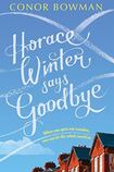 Horace Winter Says Goodbye