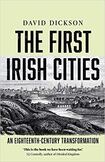 The First Irish Cities: an Eighteenth-Century Transformation