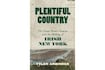 Plentiful Country: The Great Potato Famine and the Making of Irish New York