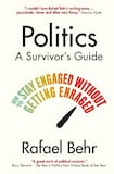 Politics: A Survivor’s Guide 