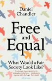 Free and Equal: What Would a Fair Society Look Like?