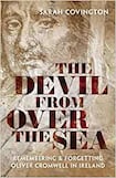 The Devil from over the Sea: Remembering and Forgetting Oliver Cromwell in Ireland 